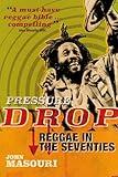 Pressure Drop: Reggae in the Seventies