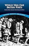 World War One British Poets: Brooke, Owen, Sassoon, Rosenberg and Others (Dover Thrift Editions: Poetry)