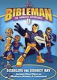 Disabling the Disobey Ray: Plus Two Additional Bibleman Adventures!