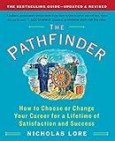 The Pathfinder: How to Choose or Change Your Career for a Lifetime of Satisfaction and Success (Touchstone Books (Paperback))