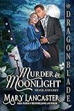 Murder in Moonlight: Victorian Historical Romance Mystery (Silver and Grey Book 1)