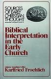 Biblical Interpretation in the Early Church (Sources of Early Christian Thought)