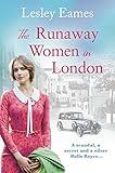 The Runaway Women in London: A heartbreaking story of love and friendship