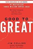 Good to Great: Why Some Companies Make the Leap...And Others Don't