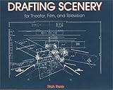 Drafting Scenery for Theater, Film and Television