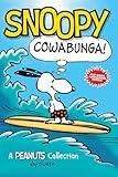 Snoopy: Cowabunga!: A PEANUTS Collection (Volume 1) (Peanuts Kids)