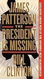 The President Is Missing: A Novel