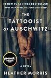 The Tattooist of Auschwitz: A Novel