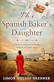 The Spanish Baker's Daughter: A heartbreakingly beautiful historical jewish family saga