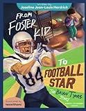 From Foster Kid to Football Star - The Brian Tyms Story