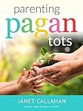 Parenting Pagan Tots
