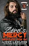 Zero's Mercy: Merciless Few MC - Maryland Chapter