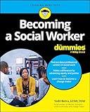 Becoming A Social Worker For Dummies (For Dummies (Career/education))