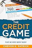 The Credit Game: Plays We Were Never Taught (The Credit Game Series)