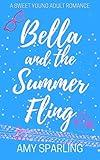 Bella and the Summer Fling: A Sweet Young Adult Romance (Love on the Track Book 2)
