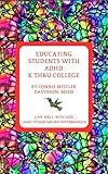 Educating Students with ADHD K Thru College: Live Well with ADD (and other neuro-differences)
