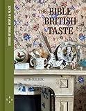 The Bible of British Taste: Stories of Home, People and Place
