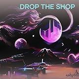 Drop the Shop