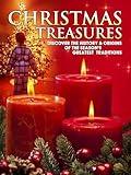 A Christmas to Treasure: Discover the History & Origins of the Season's Greatest Traditions