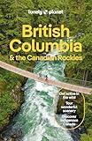 Lonely Planet British Columbia & the Canadian Rockies 10 (Travel Guide)