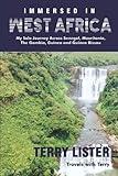 Immersed in West Africa: My Solo Journey Across Senegal, Mauritania, The Gambia, Guinea and Guinea Bissau (B & W Version) (Travels With Terry)