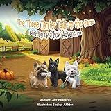 The Three Terrier Tails on the Farm: Barking up a New Adventure
