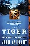 The Tiger: A True Story of Vengeance and Survival (Vintage Departures)