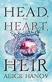 The Head, the Heart, and the Heir: An Epic Fantasy with Magical Mishaps. (The Head, the Heart, and the Heir Series Book 1)