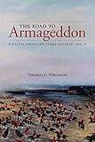 The Road to Armageddon: Paraguay Versus the Triple Alliance, 1866-70 (Latin American & Caribbean Studies Book 14)