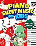 Christmas Piano Sheet Music For Kids: Magical Christmas Songs: 25+ Easy To Play Carols with Helpful Guidance For Little Pianists