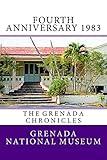 Fourth Anniversary 1983: The Grenada Chronicles