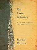 On Love & Mercy: A Social Justice Devotional