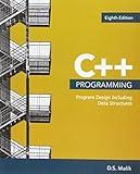 C++ Programming: Program Design Including Data Structures, Loose-leaf Version