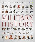 Military History: The Definitive Visual Guide to the Objects of Warfare (DK Definitive Visual Histories)