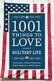 1001 Things to Love About Military Life