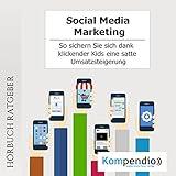Social Media Marketing: So sichern Sie sich dank klickender Kids eine satte Umsatzsteigerung