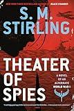 Theater of Spies (A Novel of an Alternate World War)