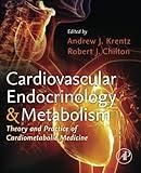 Cardiovascular Endocrinology and Metabolism: Theory and Practice of Cardiometabolic Medicine