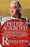 Revolution: The History of England from the Battle of the Boyne to the Battle of Waterloo (The History of England, 4)