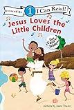 Jesus Loves the Little Children: Level 1 (I Can Read! / Song Series)