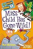 My Weirder School #1: Miss Child Has Gone Wild!