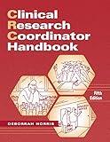 Clinical Research Coordinator Handbook, 5th Edition