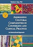 Addressing Cultural Complexities in Counseling and Clinical Practice: An Intersectional Approach