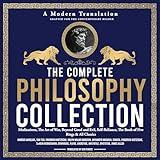 The Complete Philosophy Collection: Meditations by Marcus Aurelius, The Art of War by Sun Tzu, Beyond Good and Evil by Friedrich Nietzsche, Self-Reliance by Ralph Waldo Emerson, The Book of Five Rings by Miyamoto Musashi, As a Man Thinketh and Many More Timeless Classics