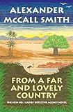 From a Far and Lovely Country: No. 1 Ladies' Detective Agency (24) (No. 1 Ladies' Detective Agency Series)