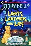 Lights, Lanterns, and Lies (Dune House Cozy Mystery Series Book 36)