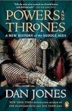 Powers and Thrones: A New History of the Middle Ages