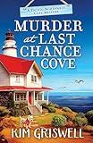 Murder at Last Chance Cove (A Pacific Northwest Cozy Mystery Book 1)