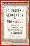 Prisoners of Geography: The Quiz Book: How Much Do You Really Know About the World?