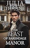 The Beast of Barendale Manor: A Historical Regency Romance Novel